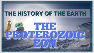 The Complete History of the Earth Proterozoic Eon [upl. by Ruhtua]