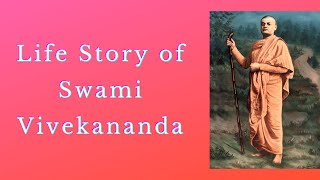 Life Story of Swami Vivekananda  Complete Biography [upl. by Sirtimid16]