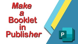 How to make a booklet in Publisher 2013 [upl. by Innoj91]