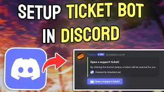 How to Set Up Ticket Bot on Discord  Full Guide [upl. by Ttehc]