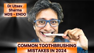 How to fix common toothbrushing mistakes in 2024common toothbrushing mistakes [upl. by Lauber]