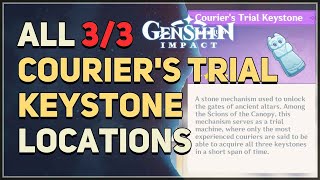 All Couriers Trial Keystone Locations Genshin Impact [upl. by Elizabet377]