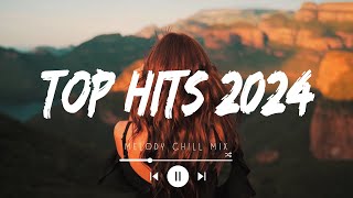 Top hits 2024 playlist  Trending music 2024  Best songs 2024 to add your playlist Playlist Hits [upl. by Gavriella]