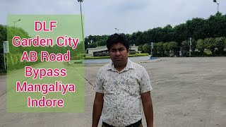 DLF GARDEN CITY AB ROAD BYPASS MANGALIYA INDORE [upl. by Ineslta]