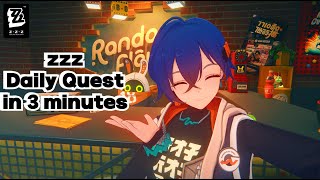 【Zenless Zone Zero】 Daily Quest in 3 minutes [upl. by Leopoldine]