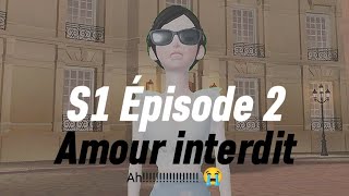 S1 Épisode 2 Amour interdit [upl. by Eneri]