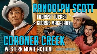 Randolph Scott in CORONER CREEK Free Western COLOR Movie Classic George Macready amp Forrest Tucker [upl. by Selrac]