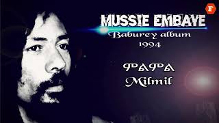 Mussie Embaye  ምልምል  Milmil old song 1994 [upl. by Fredie]