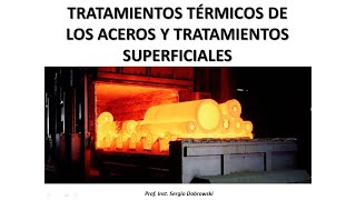 Curso Tornería Clase 4  Tratamientos térmicos de los aceros y tratamientos superficiales [upl. by Benton]