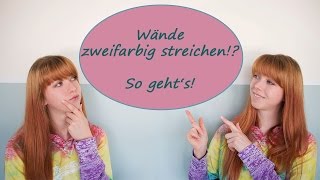 Wände zweifarbig streichen So gehts [upl. by Atworth]