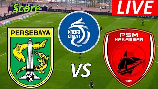 PERSEBAYA SURABAYA VS PSMS MAKASSAR LIGA 1 BRI EFOOTBAL LIVE SCORE SIMULATION [upl. by Eldridge]