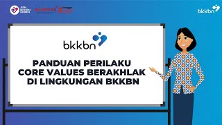 PANDUAN PERILAKU CORE VALUES BERAKHLAK DI LINGKUNGAN BKKBN [upl. by Akinirt224]