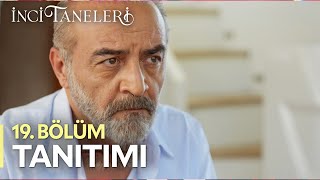 İnci Taneleri – 19 Bölüm Tanıtımı [upl. by Jeu502]