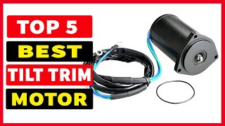 Top 5 Best Tilt Trim Motor 2025 [upl. by Bedelia]