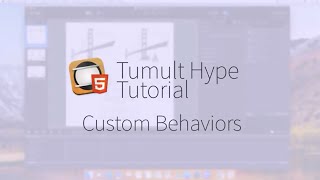 Tumult Hype Tutorial Custom Behaviors [upl. by Lange]