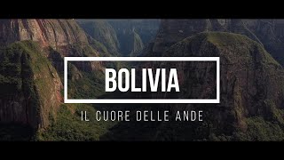 Bolivia  Il cuore delle Ande [upl. by Sheepshanks658]