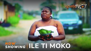 Ile Ti Moko  Yoruba Movie 2024 Drama Sidi Feranmi OyalowoJamiu Azeez Mimisola DanielsAisha Reji [upl. by Brazee]