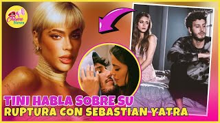 Tini habla sobre lo mas que la pasó tras su ruptura con Sebastian Yatra [upl. by Sorcim290]