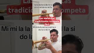 MAÑANITAS TRADICIONALES TUTORIAL TROMPETA FÁCIL explicación completa en mi canal🎺music trompeta [upl. by Anayra]