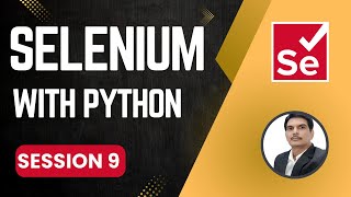 Session  9 Selenium with Python [upl. by Aniroc541]