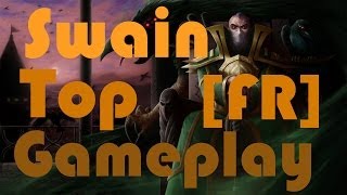 Gameplay Swain Top Lane FR game complète commentée [upl. by Hillari548]