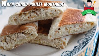 Recette  Wrap chaud au poulet et moutarde [upl. by Wearing]