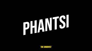 kabza De Small Feat The Groovist  Phantsi [upl. by Atilam]