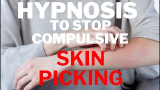 Powerful Hypnotic Journey to Overcome Skin Picking Heal Through Hypnosis [upl. by Leruj]