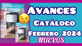 AVANCES CATÁLOGO FEBRERO 2024 NUEVOS Betterware 🌸 [upl. by Ettenyar]