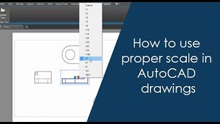 How to use proper scale in AutoCAD drawings  Part 2 of 2 [upl. by Tita]