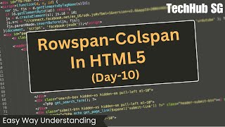 Master HTML Table Layouts Easy Guide to rowspan and colspan  Day 10 [upl. by Adachi]