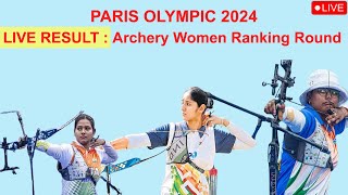 Live  Women Archery ranking round live in Paris Olympic 2024  Indian archery team in Paris Olympic [upl. by Lhadnek241]