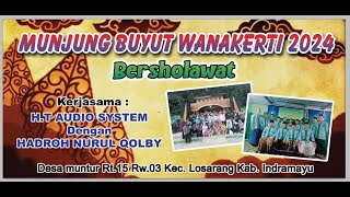 🔴LIVE MUNJUNG BUYUT WANAKERTI 2024 BERSHOLAWAT  MUNTUR LOSARANG INDRAMAYU  MINGGU 29 SEPT 2024 [upl. by Faxan713]