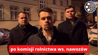 Michał Kołodziejczak Agrounia Konferencja po komisji rolnictwa ws nawozów [upl. by Akemahc]