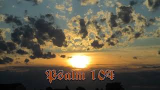 Psalm 104 [upl. by Hausmann]