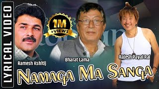 Rajesh Payal Rai  Namaga Ma Sanga Sahara Namaga  Official Song  Bharat Lama  Ramesh Kshitij [upl. by Sesmar]