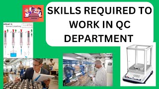 Skills Required in QC department  pharmacy qc pharmaceutical PharmaScientist [upl. by Keviv]