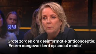 Grote zorgen om desinformatie over anticonceptie Enorm aangewakkerd op social media  BEAU [upl. by Omarr]