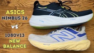 ASICS Nimbus 26 vs New Balance 1080v13  Battle of the Big Cushioned Daily Trainers [upl. by Eirrok]