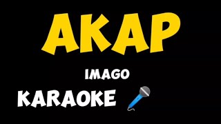 Akap Imago Karaoke 🎤 [upl. by Aram578]