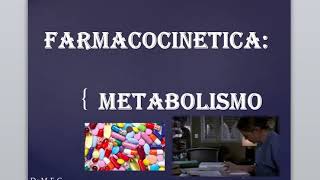 METABOLISMO  FARMACOCINETICA  Goodman [upl. by Aiek]