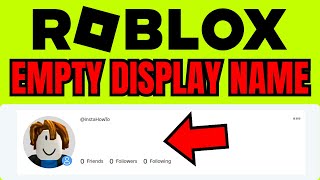 How To Get EMPTY DISPLAY NAME Roblox FULL GUIDE 2024 [upl. by Hnahym]