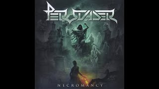 PERSUADER  Necromancy 2020 full album [upl. by Gebler608]