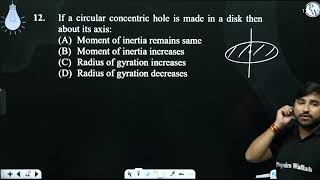 If a circular concentric hole is made in a disk then about its axis [upl. by Denoting]