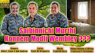 SAIBINNICHI MURTHI KONNEM MODLI WEMBLEY [upl. by Eugenio]