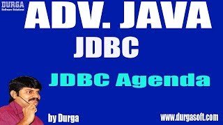 Adv JAVA  JDBC Session  1 JDBC Agenda by Durga [upl. by Nahtanha]