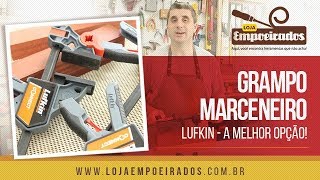 Grampo Marceneiro Lufkin A melhor opção Loja Empoeirados [upl. by Reine368]