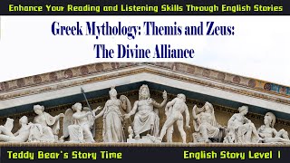 Themis and Zeus The Divine Alliance  Listen Greek Mythology English Classic Story Audiobook [upl. by Ecinerev]