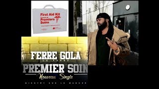 Ferre Gola Prochain Single PREMIER SOIN [upl. by Kerrill]