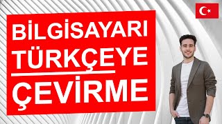 Bilgisayarı Türkçeye Çevirme  İngilizce Bilgisayarı Türkçe Yapma Kesin Çözüm [upl. by Erv]